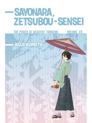 cover image of Sayonara Zetsubou-Sensei, Volume 13
